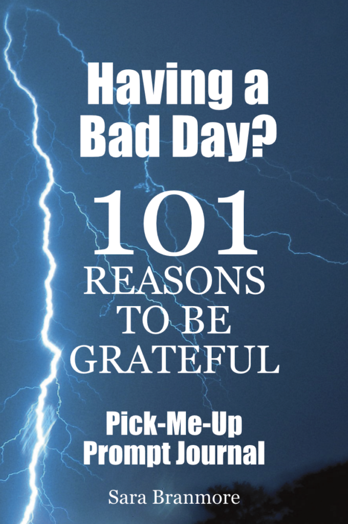 Having a Bad Day? 101 Reasons to Be Grateful