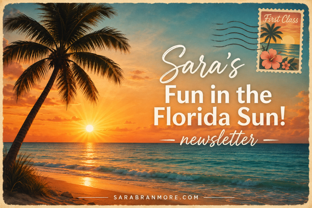 Sara’s Fun in the Florida Sun newsletter banner with a palm tree and Florida beach sunset